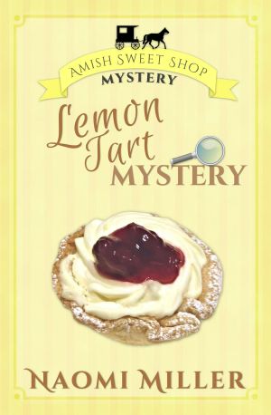 [Amish Sweet Shop Mystery 03] • Lemon Tart Mystery